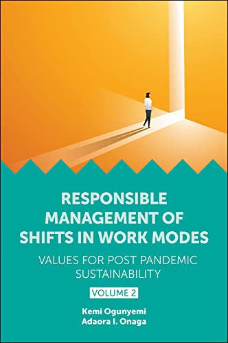 Responsible Management of Shifts in Work Modes - Values for Post Pandemic Sustainability