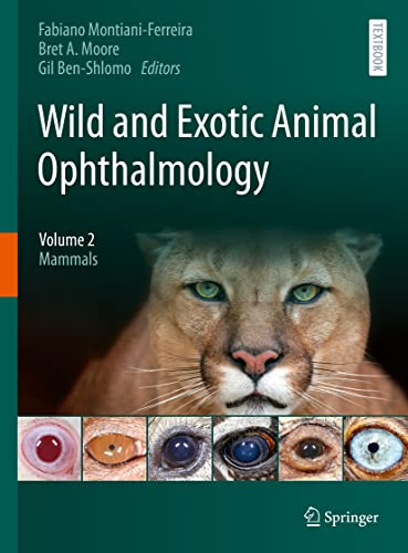 Wild and Exotic Animal Ophthalmology : Volume 2: Mammals