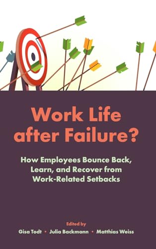 Work Life After Failure?: How Employees Bounce Back