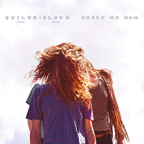 Quiles & Cloud - Shake Me Now [CD]