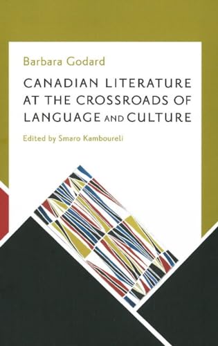 Canadian Literature at the Crossroads of Language & Culture