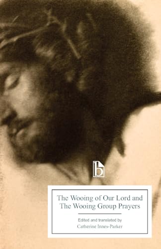 The Wooing of Our Lord and The Wooing Group Prayers
