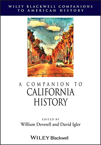A Companion to California History
