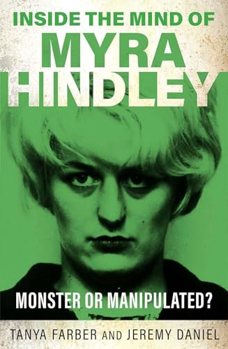 Inside the Mind of Myra Hindley : The Moors Murderer
