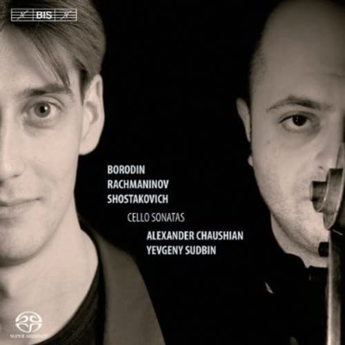 Chaushiansudbin - Rachmaninov; Borodin; Shostakovich: Cello Sonatas [CD]