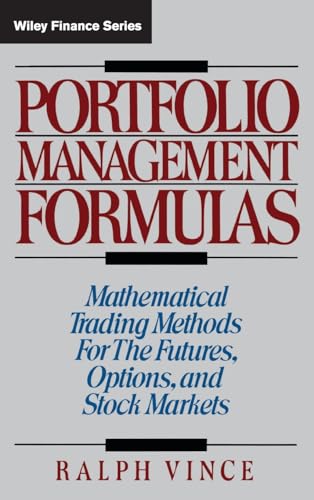 Portfolio Management Formulas: Mathematical Trading Methods for the Futures