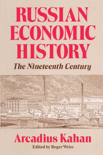 Russian Economic History: The Nineteenth Century
