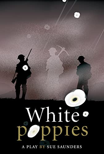 White Poppies Heinemann Plays (Heinemann Plays For 11-14)