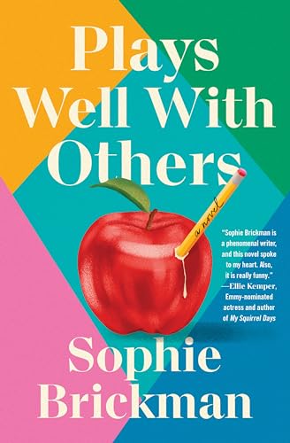 Plays Well with Others : A Novel
