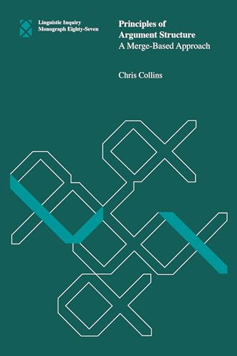 Principles of Argument Structure : A Merge-Based Approach