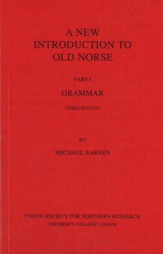 A New Introduction to Old Norse: I Grammar: 1