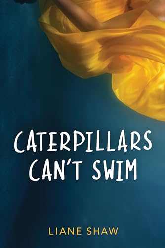 Caterpillars Can't Swim