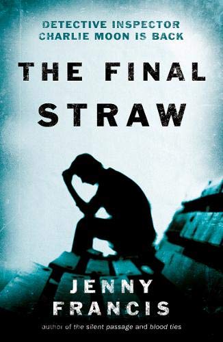 The Final Straw (Inspector Charlie Moon Series)