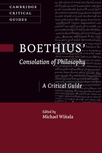 Boethius’ ‘Consolation of Philosophy’ : A Critical Guide