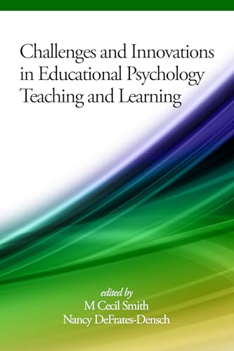 Challenges and Innovations in Educational Psychology Teaching and Learning