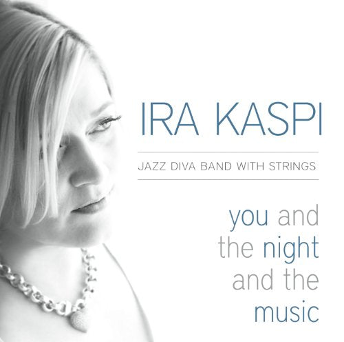 Ira Kaspi - You and the Night and the Music [CD]