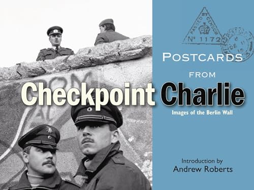 Postcards from Checkpoint Charlie: Images of the Berlin Wall