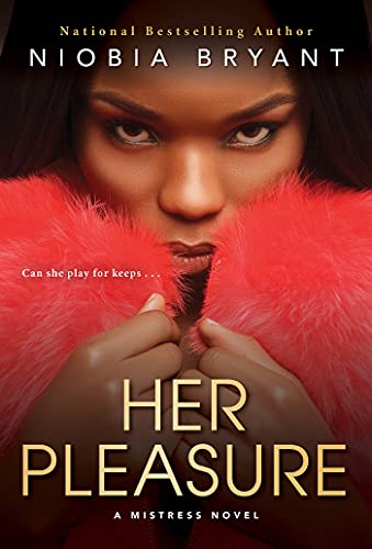Her Pleasure: A Mistress Novel: 6 (Mistress Series)