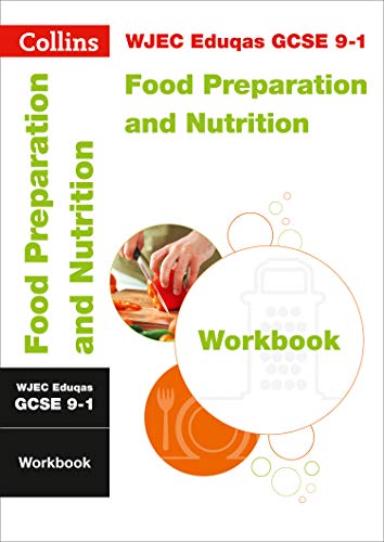 WJEC Eduqas GCSE 9-1 Food Preparation and Nutrition Workbook (Collins GCSE 9-1 Revision)