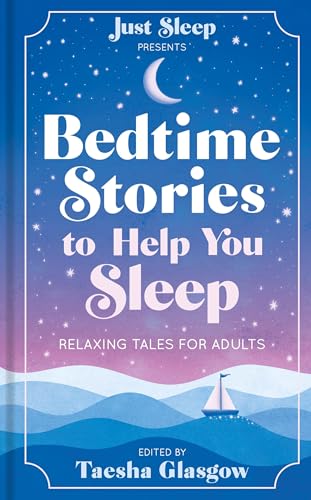 Bedtime Stories to Help You Sleep : Relaxing tales for adults and teens