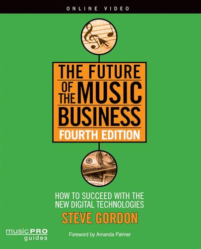 FUTURE OF THE MUSIC BUSINESS 4E
