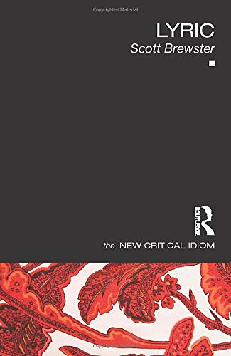 Lyric (The New Critical Idiom)
