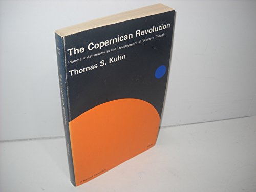 The Copernican Revolution: Planetary Astronomy in the Development of Western Thought