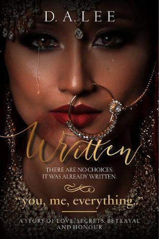 Written (Golden Edition): A Story of Love, Secrets, Betrayal and Honour