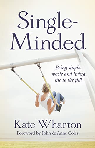 Single-Minded: Being single