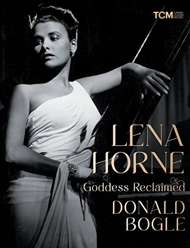 Lena Horne : Goddess Reclaimed