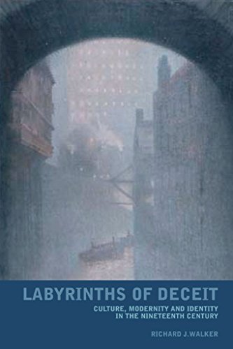 Labyrinths of Deceit : Culture, Modernity and Identity in the Nineteenth Century : 44