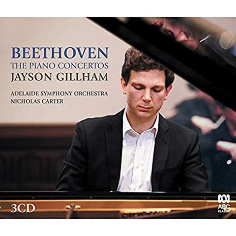 Jayson Gillham; Adelaide Symphony Orchestra; Nicholas Carter - Beethoven: The Piano Concertos [CD]