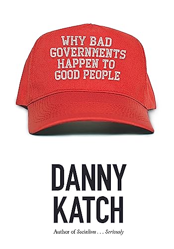 Their Democracy And Ours: A Socialist Alternative to the American Nightmare