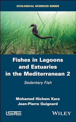 Fishes in Lagoons and Estuaries in the Mediterranean 2: Sedentary Fish