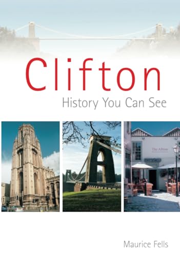 Clifton : A History You Can See