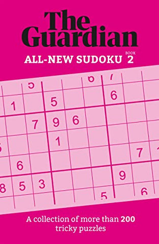 The Guardian Sudoku 2: A collection of more than 200 tricky puzzles (Guardian Puzzle Books)