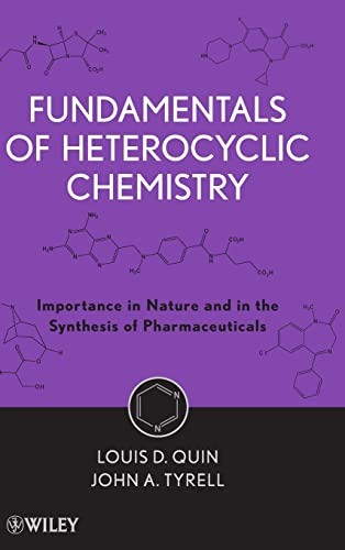 Fundamentals of Heterocyclic Chemistry: Importance in Nature and in the Synthesis of Pharmaceuticals
