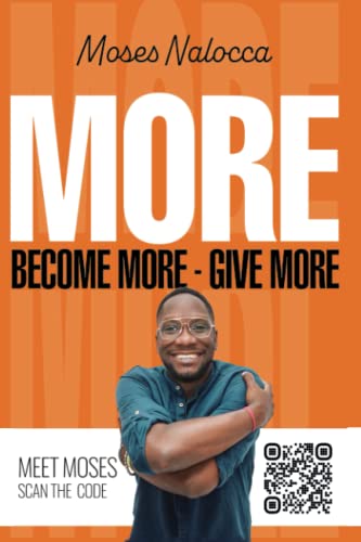 MORE : Become more - Give more