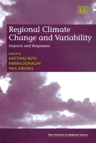 Regional Climate Change and Variability: Impacts and Responses