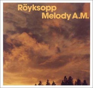 Royksopp - Melody Am [CD]