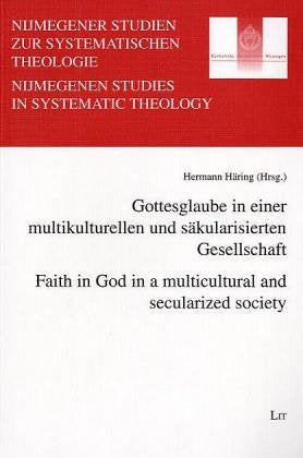 Faith in God in a Multicultural and Secularized Society : v.1