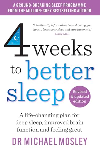 4 Weeks to Better Sleep: A life-changing plan for deep sleep, improved brain function and feeling great