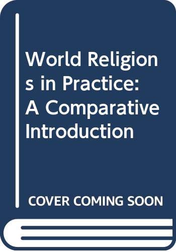 World Religions in Practice: A Comparative Introduction
