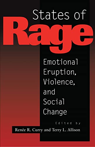 States of Rage: On Cultural Emotion and Social Change