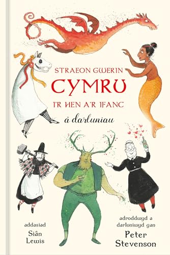 Straeon Gwerin Cymru : I’r Hen a’r Ifanc a darluniau