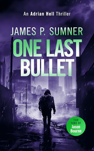 One Last Bullet : A high octane assassination thriller
