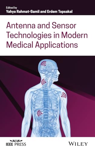 Antenna and Sensor Technologies in Modern Medical Applications