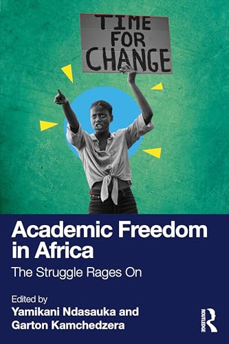 Academic Freedom in Africa : The Struggle Rages On