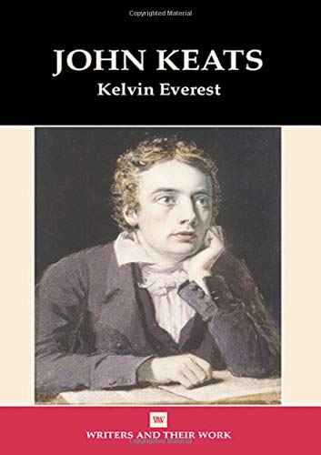 John Keats (Writers & Their Work) (Writers and their Work)