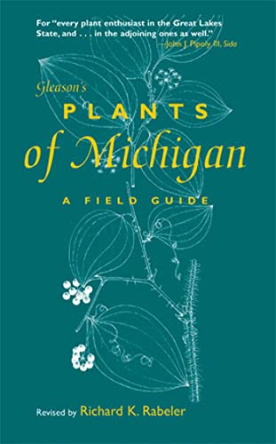 Gleason's Plants of Michigan : A Field Guide